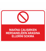 MIGNATIS - Makine Çalışırken Merdanelerin Arasına Ellerini Sokma Levhası - Sac Malzeme 25x35cm