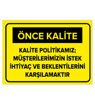 MIGNATIS - Kalite Politikamız Müşterilerimizin İstek İ. ve Karşılamaktır Levhası - Sac Malzeme 50x70cm