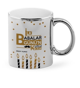 Babalar Gününe Özel İlk Babalar Günün Kutlu Olsun Krom Kupa Bardak  5