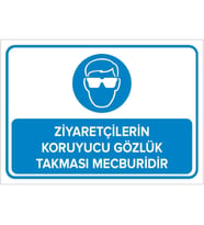 MIGNATIS - Ziyaretçilerin Koruyucu Gözlük Takması Mecburidir Levhası - Sac Malzeme 50x70cm