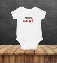 Aynıııııı Halası Baskılı Bebek Body Zıbın