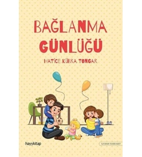 Bağlanma Günlüğü HATİCE KÜBRA TONGAR