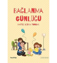 Bağlanma Günlüğü HATİCE KÜBRA TONGAR
