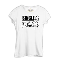 Single and Fabulous Beyaz Kadın Tshirt
