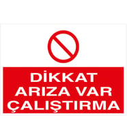 MIGNATIS - Dikkat Arıza Var Çalıştırma Levhası - Sac Malzeme 25x35cm