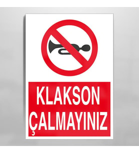 Klakson Çalmayınız Uyarı Levhası 20x30cm