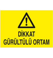 MIGNATIS - Dikkat Gürültülü Ortam Levhası - Sac Malzeme 50x70cm