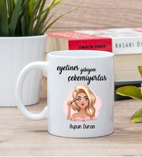 Eyeliner Gibiyim Çekemiyorlar Beyaz Kupa Bardak
