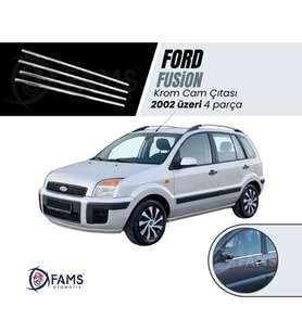 Ford Fusion Krom Cam Çıtası 4 prç. 2002 ve üzeri Paslanmaz Çelik