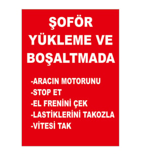 MIGNATIS - Şöfer Yükleme Ve Boşaltmada Levhası - Sac Malzeme 50x70cm