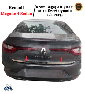 Renault Megane 4 SEDAN Krom Bagaj Alt Çıtası 2016 ve üzeri Paslanmaz Çelik