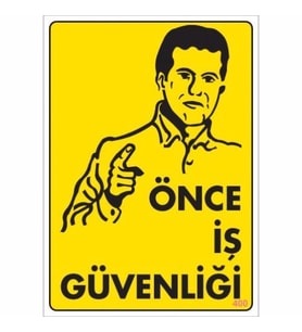Pvc Levha quot;Önce İş Güvenliğiquot; 25X35 Cm