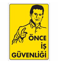 Pvc Levha quot;Önce İş Güvenliğiquot; 25X35 Cm