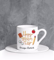 eJOYA Kişiye Özel Happy Teachers Day Türk Kahvesi Fincanı 90658