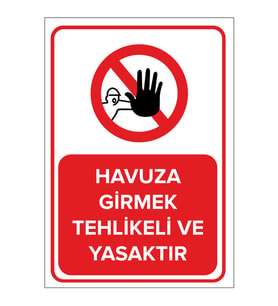 MIGNATIS - Havuza Girmek Tehlikeli Ve Yasaktır Levhası - Sac Malzeme 25x35cm