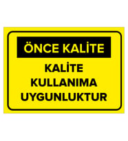 NEW JARGON - Kalite Kullanıma Uygunluktur Levhası - Sac Malzeme 25x35cm