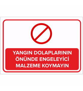 MIGNATIS - Yangın Dolaplarının Önüne Engelleyici Malzeme Koymayın Levhası - Sac Malzeme 25x35cm