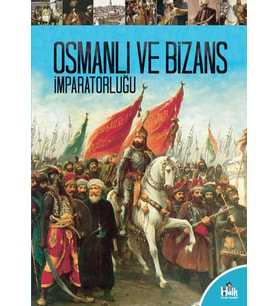Osmanlı ve Bizans İmparatorluğu