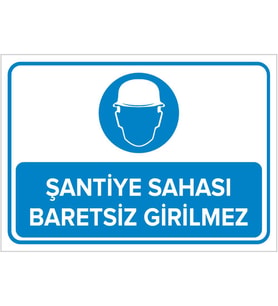 NEW JARGON - Şantiye Sahası Baretsiz Girilmez Levhası - Sac Malzeme 50x70cm