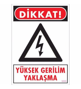 Pvc Levha quot;Yüksek Gerilim Yaklaşmaquot; 25*35 cm