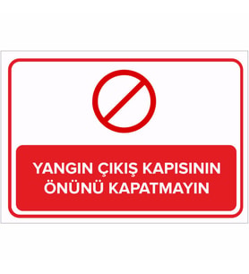 MIGNATIS - Yangın Çıkış Kapısının Önünü Kapatmayın Levhası - Sac Malzeme 25x35cm