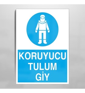 Koruyucu Tulum Giy Uyarı Levhası 20x30cm