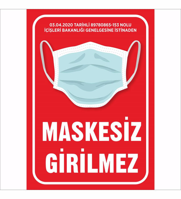 Maskesiz Girilmez Yazısı Uyarı Levhası 20 x 30 cm Su Geçirmez