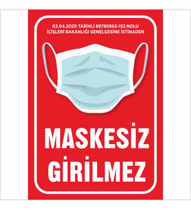 Maskesiz Girilmez Yazısı Uyarı Levhası 20 x 30 cm Su Geçirmez