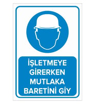 MIGNATIS - İşletmeye Girerken Mutlaka Baretini Giy Levhası - Sac Malzeme 50x70cm