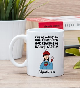 Bak Kendime De Kahve Yaptım Beyaz Kupa Bardak