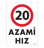 Pvc Levha quot;Azami Hız 20quot; 25*35 cm