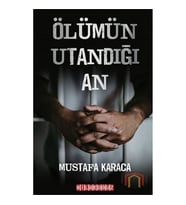 Ölümün Utandığı An