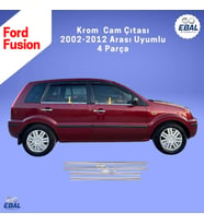Ford Fusion Krom Cam Çıtası 4 Parça 2002-2012 Arası P. Çelik