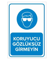 MIGNATIS - Koruyucu Gözlüksüz Girmeyin Levhası - Sac Malzeme 50x70cm