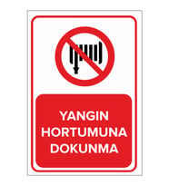 MIGNATIS - Yangın Hortumuna Dokunma Levhası - Sac Malzeme 50x70cm