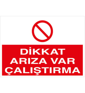 MIGNATIS - Dikkat Arıza Var Çalıştırma Levhası - Sac Malzeme 50x70cm