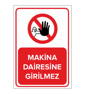 MIGNATIS - Makina Dairesine Girilmez Levhası - Sac Malzeme 25x35cm