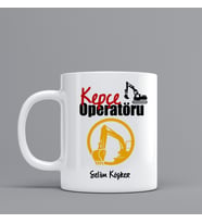 Kepçe Operatörü Hediye Kupa Bardak Kişiye Özel Hediye Z57
