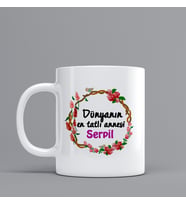Kupa Bardak " Dünyanın En Tatlı Annesi" Anneler günü Kişiye Özel Kupa Bardak Z1