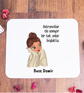 Astronotlar Sanıyor Tasarım Kişiye Özel Mouse Pad
