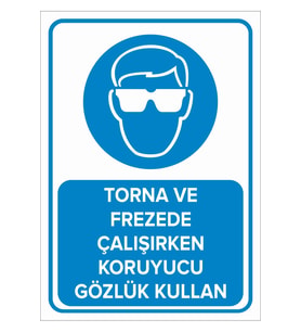 MIGNATIS - Torna ve Frezede Çalışırken Koruyucu Gözlük Kullan Levhası - Sac Malzeme 25x35cm