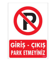 SÖNSAN UYARI LEVHALARI ''GİRİŞ - ÇIKIŞ PARK ETMEYİNİZ'' PVC 25*35