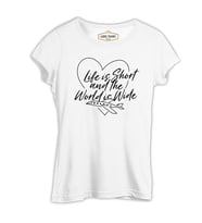 Life is Short Beyaz Kadın Tshirt