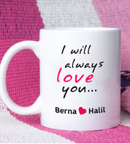 I Will Always Love You Tasarımlı Sevgiliye Sevgililer Günü Hediyesi Kupa Bardak