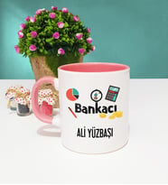 Bankacı Tasarımlı Kişiye Özel Hediye Bankacı Kupa Bardak Pembe