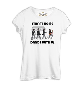 Stay at Home - Dance III Beyaz Kadın Tshirt