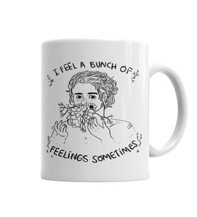 İ Feel a Bunch Of Feelings Sometimes Kupa Bardak Porselen