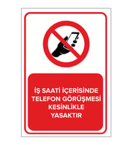 MIGNATIS - İş Saati İçerisinde Telefon Görüşmesi Kesinlikle Yasaktır Levhası - Sac Malzeme 25x35cm