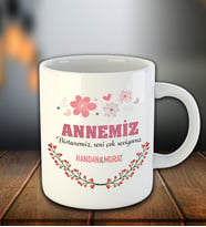 Kişiye Özel Annemiz Seni Çok Seviyoruz Temalı Kupa Bardak 82499