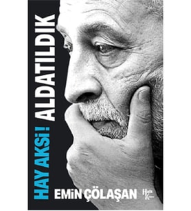 Hay Aksi! Aldatıldık